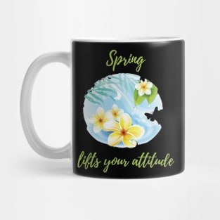 Spring lifts yuor attitude Mug